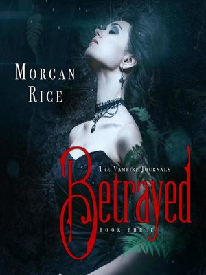 cover image of Betrayed (Book #3 in the Vampire Journals)